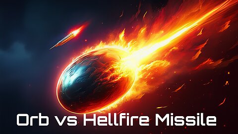 Orb vs Hellfire Missile