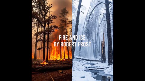 Robert Frost, Fire and Ice