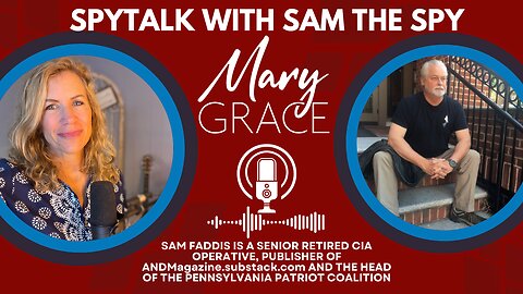 MARY GRACE: SpyTalk with SAM THE SPY | DRAINING THE SWAMP MUST TAKE ON THE IC AND JUDICIARY