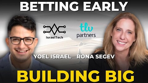 From First Check to Founders' Best Friend - Rona Segev from TLV Partners on Building Without Limits