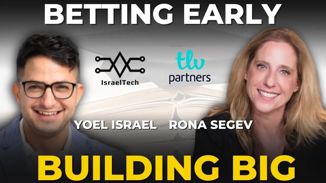 From First Check to Founders' Best Friend - Rona Segev from TLV Partners on Building Without Limits