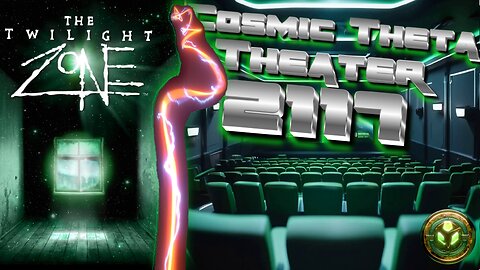 COSMIC THETA THEATER 2117 -The Twilight Zone 90's -