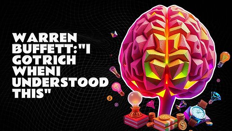 "I Got RICH When I Understood THIS" — Warren Buffett