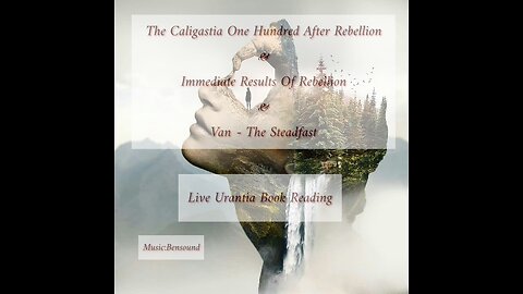 The Caligastia One Hundred After Rebellion