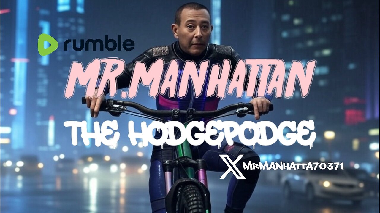 Mr.Manhattan The Hodgepodge