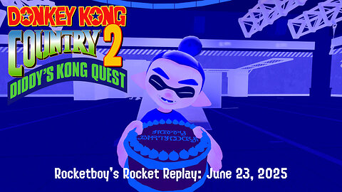 RRR June 23, 2025: Donkey Kong Country 2 (B-day Stream)