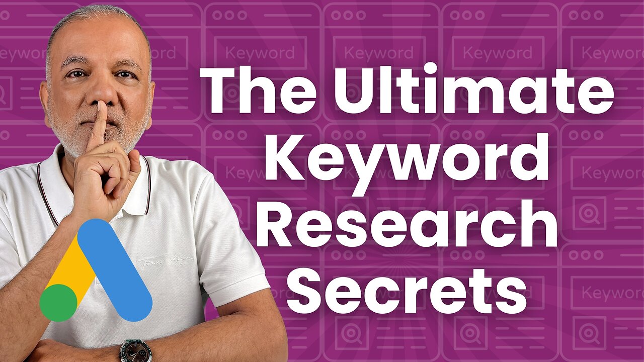 Google Ads Keyword Research Secrets: Dominate Google Ads In 2025