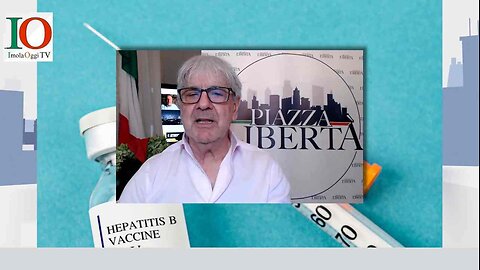 PIAZZA LIBERTA': De Lorenzo e lo scandalo del vaccino antiepatite B