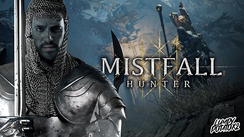 Welcome to Mistfall Hunter - #RumbleGaming
