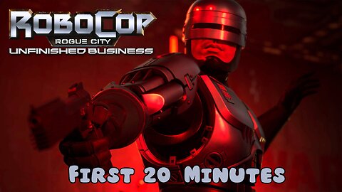 RoboCop Rogue City Unfinished Business - First 20 Minutes (No Commentary Gameplay)