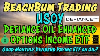 USOY | Defiance Oil Enhanced Options Income ETF | Good Monthly Dividend Paying ETF on Oil?