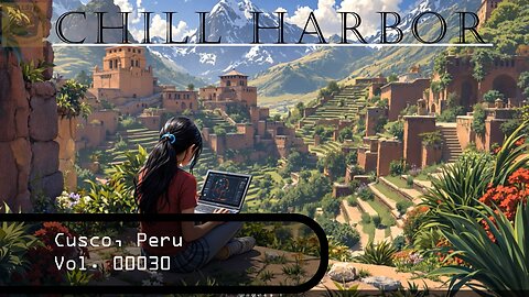 Ambient Chillstep | Relaxing Study Session in Cusco, Peru