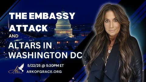 The Embassy Attack & Altars in Washington D.C.