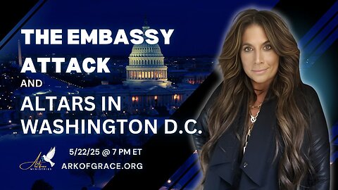 The Embassy Attack & Altars in Washington D.C.
