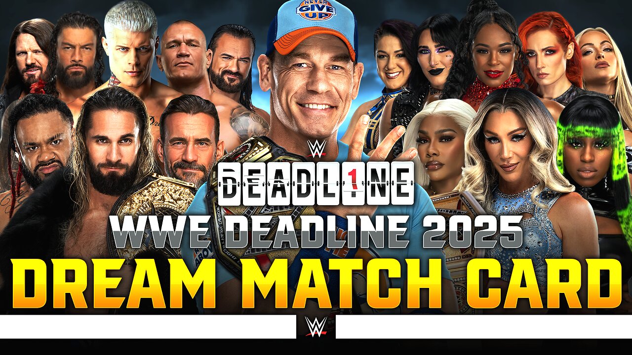 WWE Deadline 2025 - Dream Match Card | Bevelock