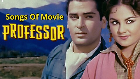 Songs of Movie Professor
