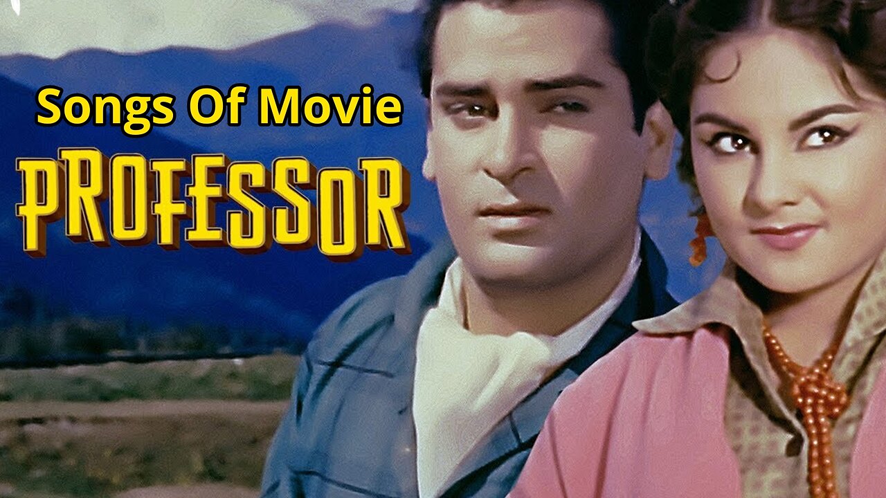 Songs of Movie Professor