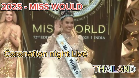 Miss World 2025 Coronation Night Live!