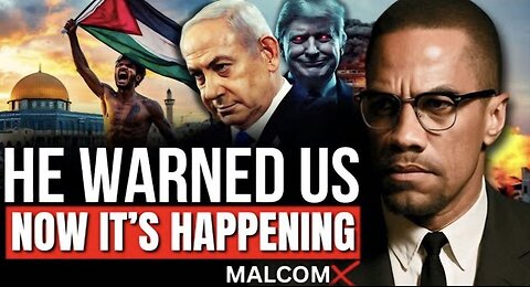 Malcolm X Warned Us About Palestine – This Speech Was a Prophecy