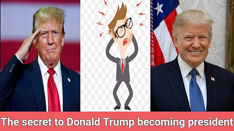 The secret to Donald Trump becoming president