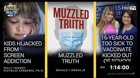 Kids Screen Addiction + Muzzled Truth + 16-Year-Old Too Sick To Vaccinate