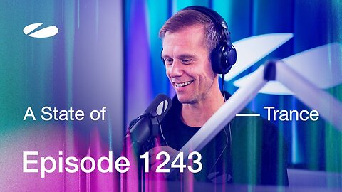 A State of Trance Episode 1243 - Guest Mix by Luvstruck