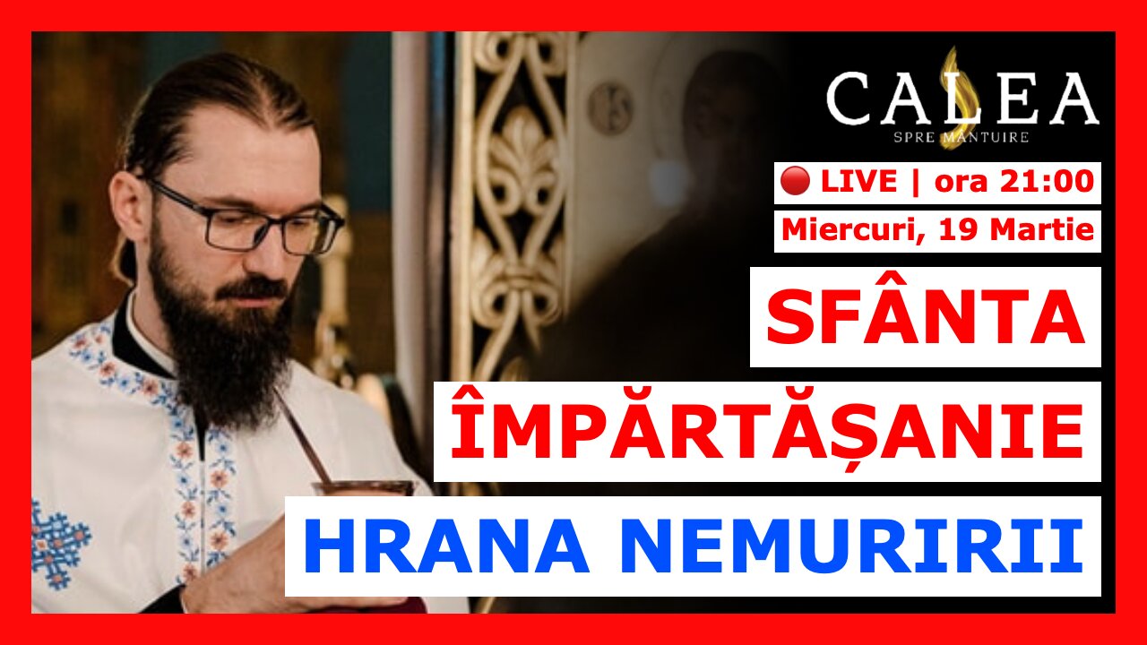 🔴 LIVE #985 - SFÂNTA ÎMPĂRTĂȘANIE HRANA NEMURIRII || Pr. HRISTOFOR