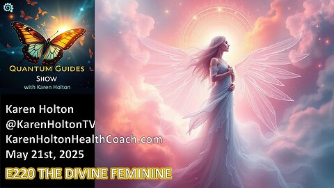 Quantum Guides Show E220 THE DIVINE FEMININE