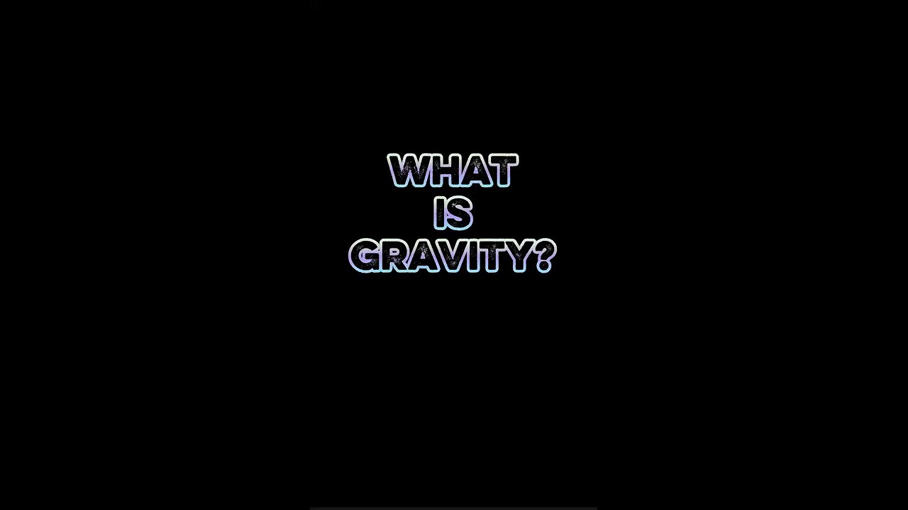 What Is Gravity?! 🤓