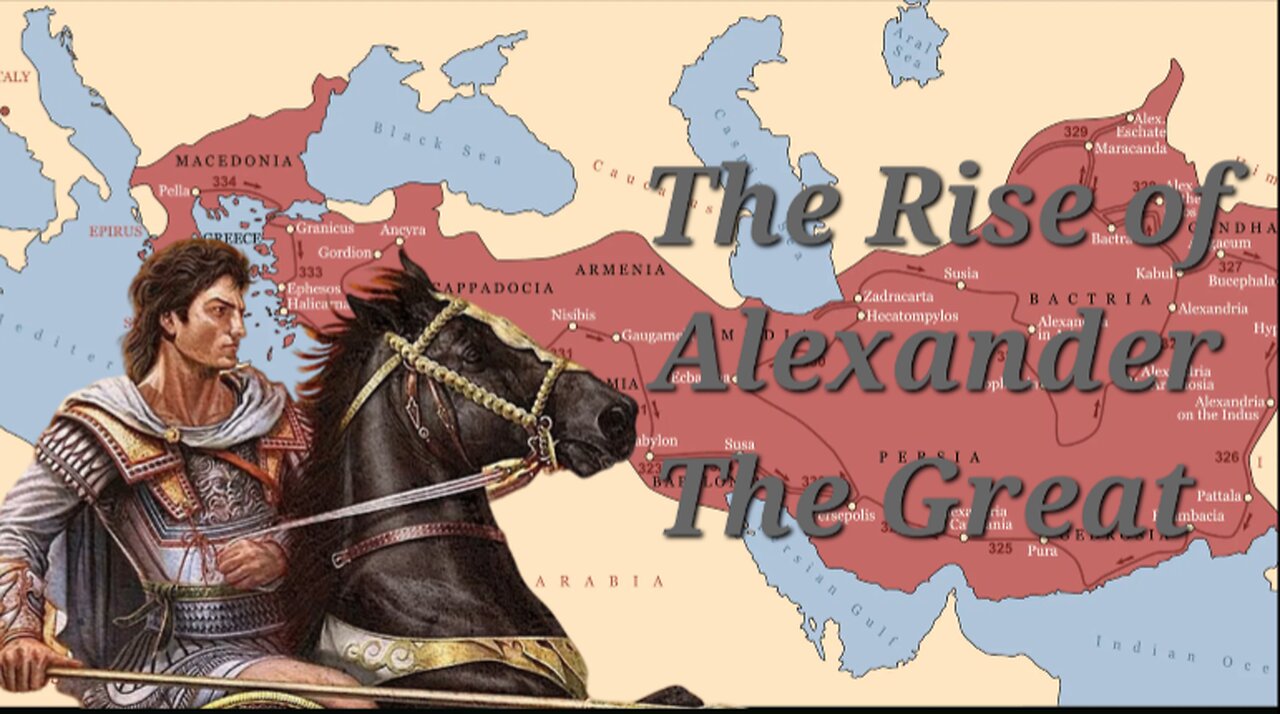 The Rise of Alexander The Great