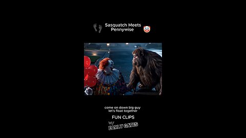 Sasquatch Meets Pennywise! 👣🤡