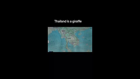 Thailand is a giraffe 🦒
