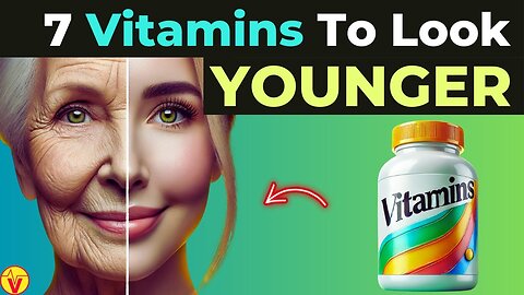 The 7 Age-Defying Vitamins and Supplements for Instant YOUNGER Appearance! VJ09