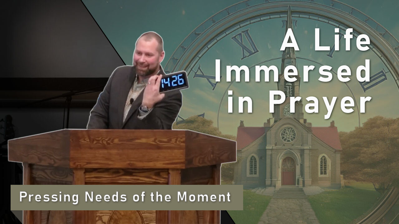 A Life Immersed in Prayer