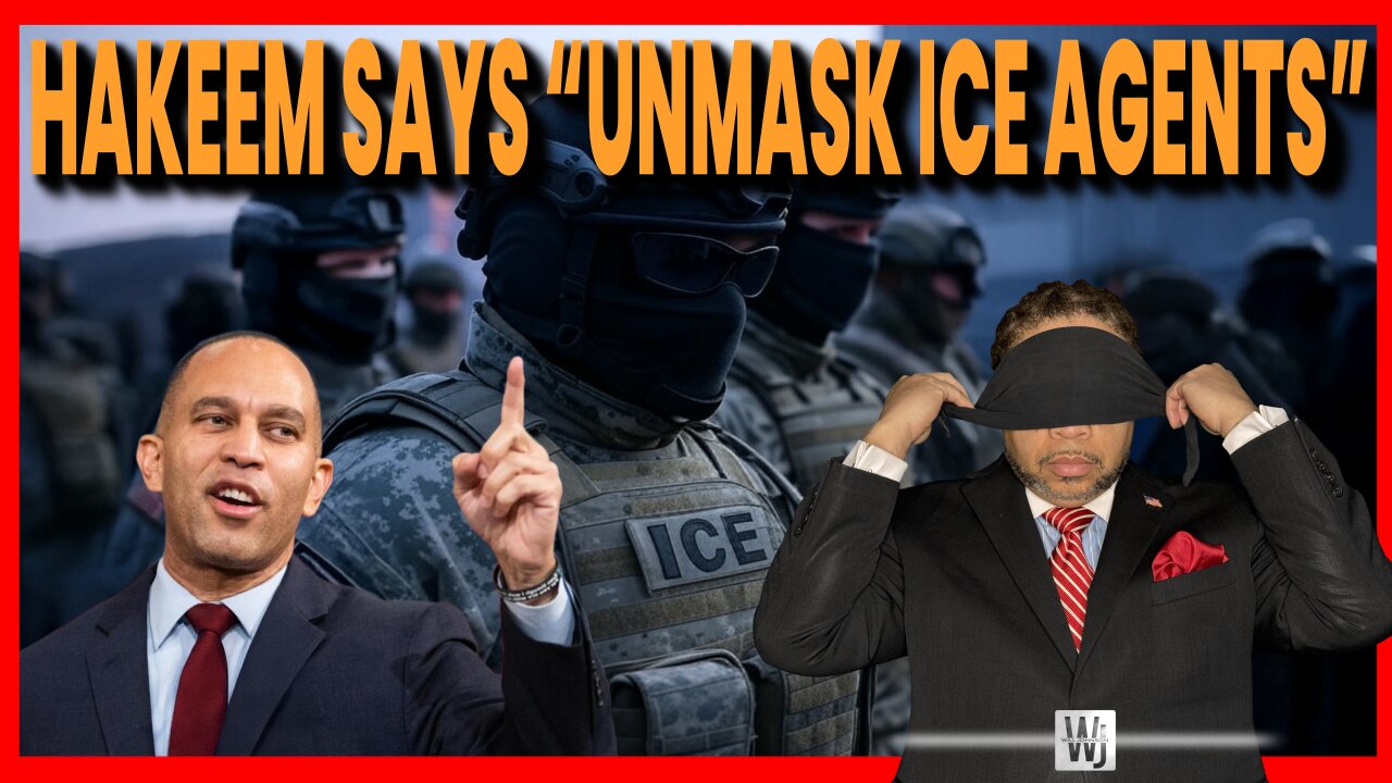 Hakeem Jeffries Is Now Calling For The Unmasking Of Ice Agents