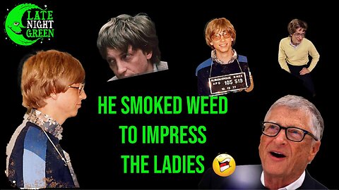 Bill Gates Smoked Weed to Impress Women?! | Hilarious Throwback Story