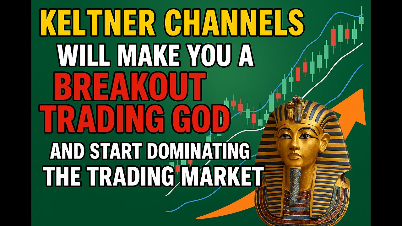 Keltner Channels Will Make You A Breakout Trading God And Start Dominating The Trading Market
