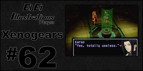 El El Plays Xenogears Episode 62: Family Matters