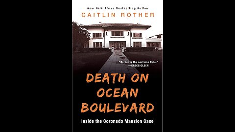Death On Ocean Boulevard: Inside The Coronado Mansion Case with Author Caitlin Rother. (2021)