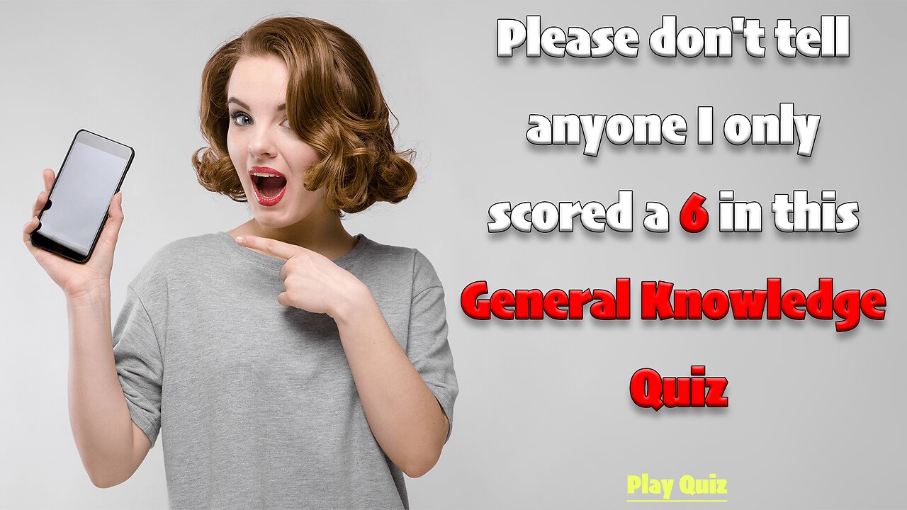 General Knowledge Quiz