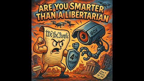 Government Spying, Warrantless Raids & the 4th Amendment | Are You Smarter Than a Libertarian
