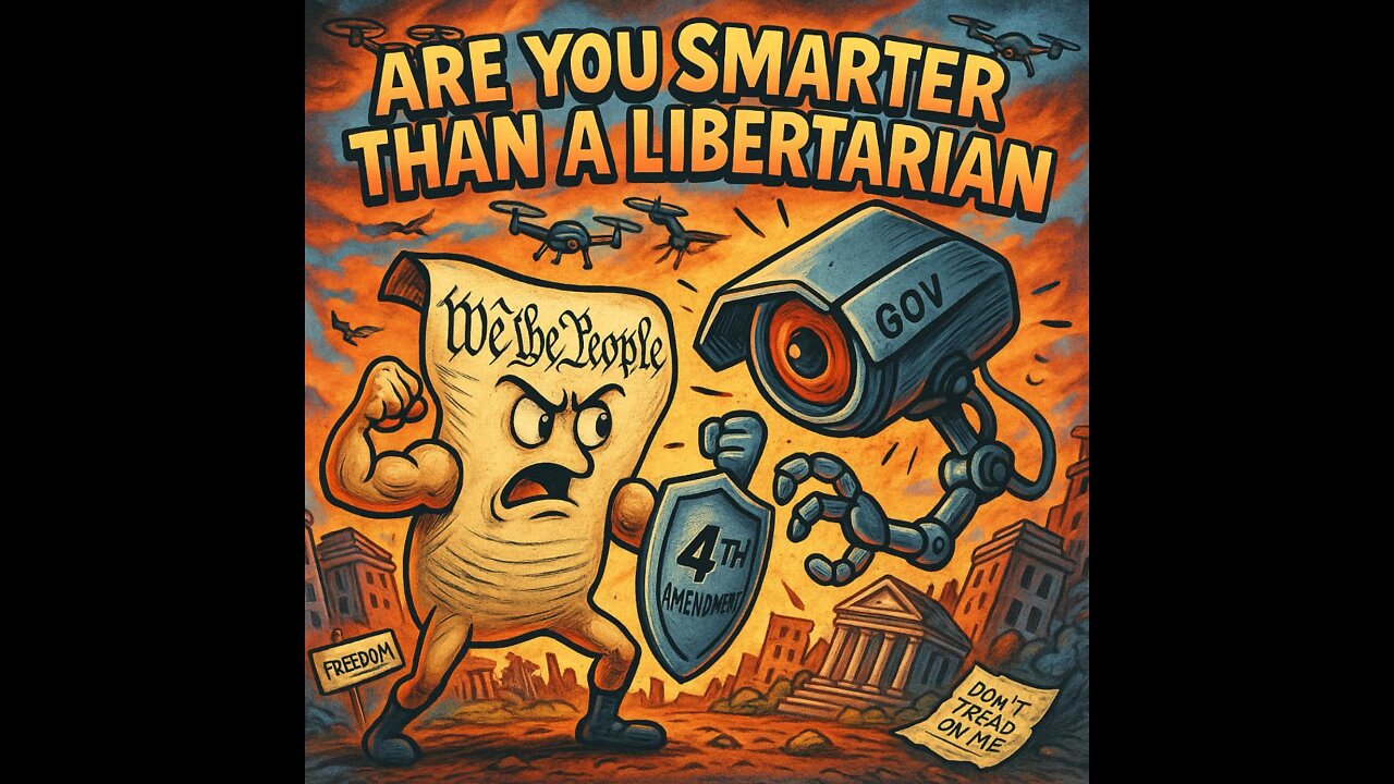 Government Spying, Warrantless Raids & the 4th Amendment | Are You Smarter Than a Libertarian