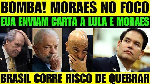 🔥🚨 BOMBA! CARTA DOS EUA A MORAES EXPÕE MAGISTRADO! BRASIL CORRE RISCO DE QUEBRAR PELA PRIMEIRA VEZ!