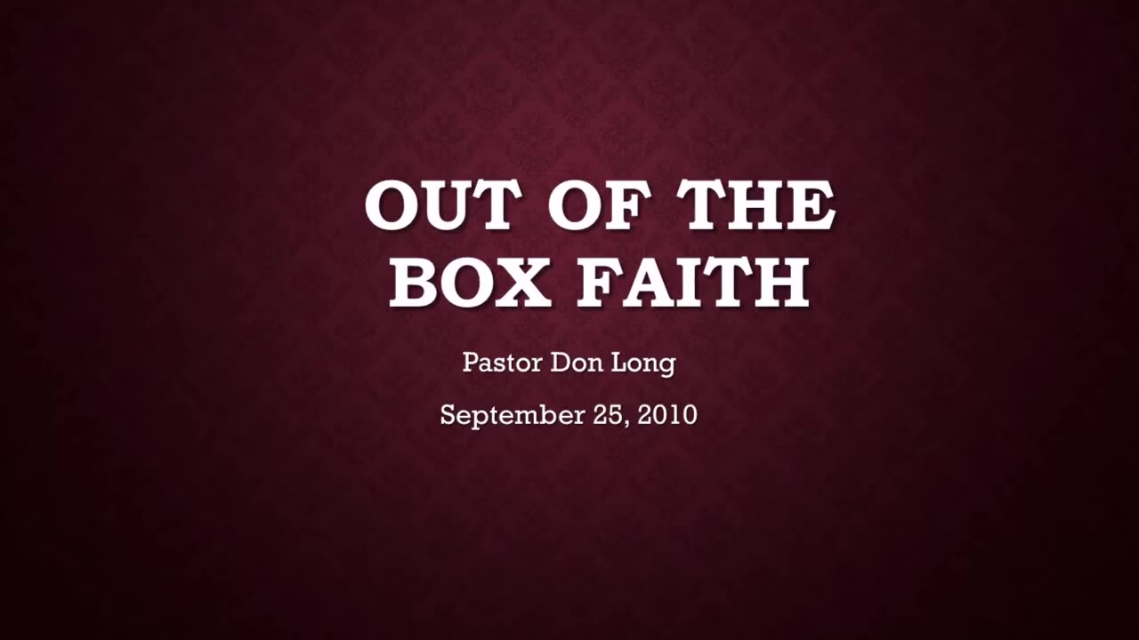 Out Of The Box Faith (September 25, 2010)