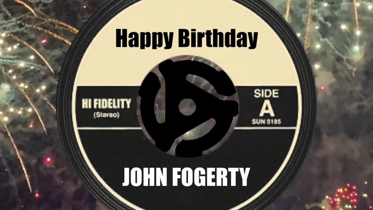 HAPPY BIRTHDAY to JOHN FOGERTY ...
