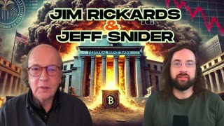 🌍 Jim Rickards & Jeff Snider Reveal the Brutal Truth About the Global Economy |END|