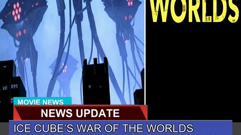 Ice Cubes War of the Worlds Dubbed One of the Wor