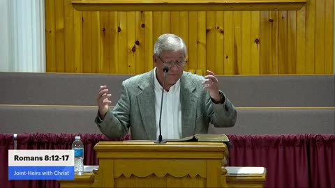 Romans 8:12-17, Joint-Heirs with Christ, Pastor Larry Meade