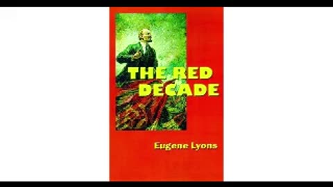 The Red Decade: The Classic Work on Communism in America During the 30s by Eugene Lyons 2 of 2