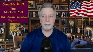 Sensible Truth on The Medlock Post Ep. 14: Bearing False Witness is Lying